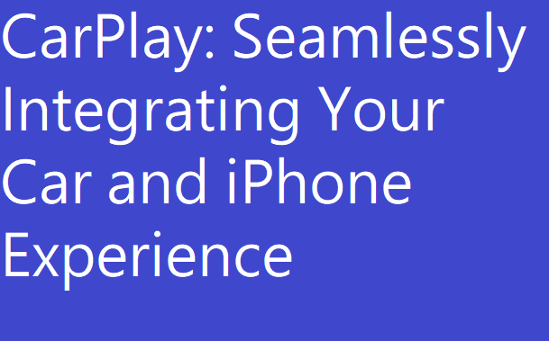 Apple Unveils Apple CarPlay: Seamlessly Integrating Your Car and iPhone Experience